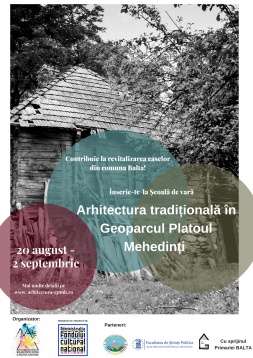 Înscrieri Școala de Vară Arhitectura Tradițională în Geoparcul Platoul Mehedinți, ediția II