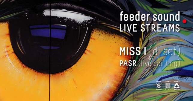 Conectează-te la următorul feeder sound LIVE STREAMS cu MISS I (dj set) & PASR (live painting)