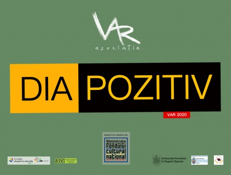 Asociația Culturală VAR anunță încheierea primei etape din cadrul proiectul socio-cultural Dia-Pozitiv 