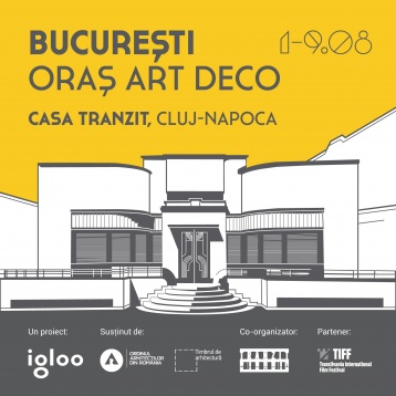 Expoziția itinerantă B:MAD 3.0 - București - Oraș Art Deco, Cluj-Napoca, 1-9 august