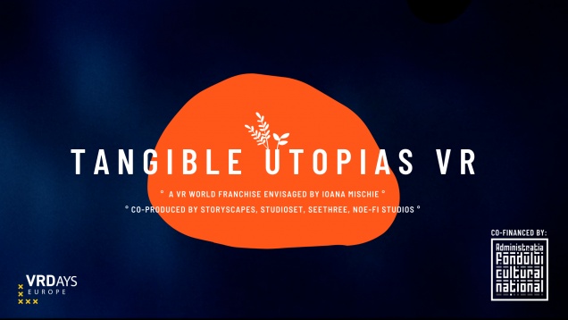 Tangible Utopias, proiectul VR regizat de Ioana Mischie, ajunge la VRDays Europe 2020