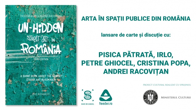 Arta în spații publice din România: lansare de carte și expoziție de artă urbană cu ocazia Zilei Culturii Naționale 2022 