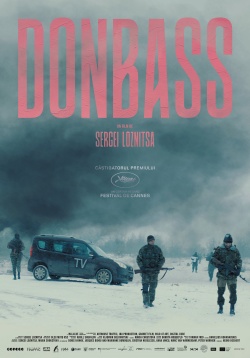 DONBASS - proiecții în cinematografele din țară ale filmului lui Sergei Loznitsa