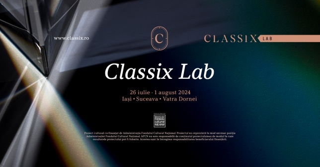 Classix Lab 2024 - noi orizonturi și oportunități pentru tinerii artiști