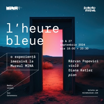 L’heure bleue – o experiență imersivă la Muzeul MINA, un nou proiect al Festivalului SoNoRo