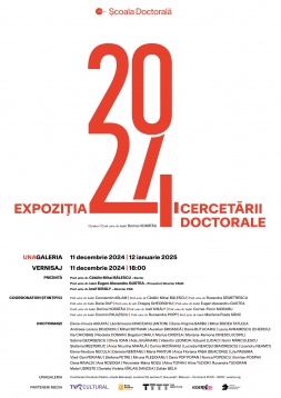  EXPOZIȚIA CERCETĂRII DOCTORALE/ 2024 la UNAgaleria