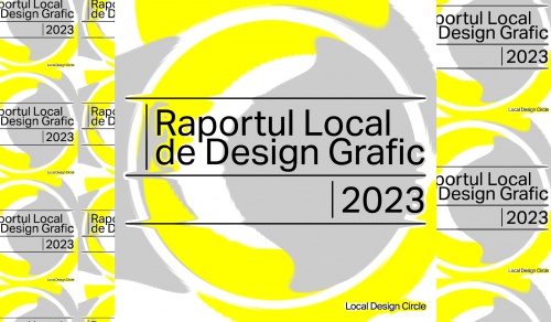Local Design Circle lansează Raportul Local de Design Grafic 2023