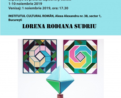 Expoziția „Proiecții și umbre din a patra dimensiune” a artistei Lorena Rodiana Sudriu, la Institutul Cultural Român