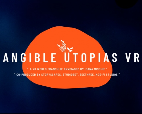 Tangible Utopias, proiectul VR regizat de Ioana Mischie, ajunge la VRDays Europe 2020