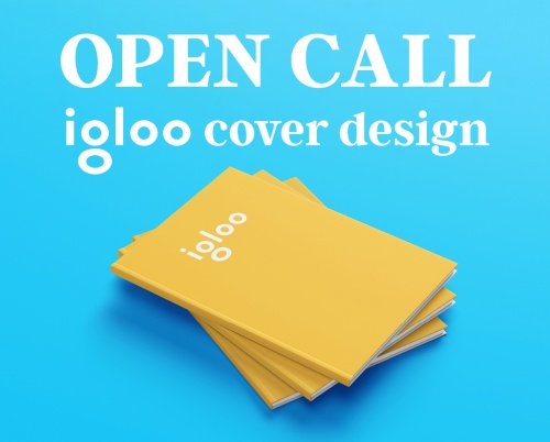 OPEN CALL: igloo cover design. Număr special #Ucraina