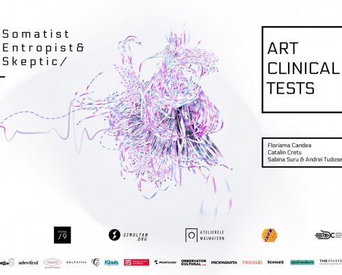 The Somatist, The Entropist & The Skeptic - lansează un apel deschis pentru înscrieri la „Art Clinical Tests”