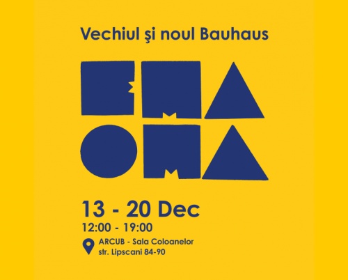 Expoziția „EMA & OMA. Vechiul și noul Bauhaus”