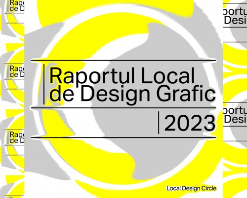 Local Design Circle lansează Raportul Local de Design Grafic 2023
