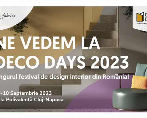 Peste 3500 de vizitatori și 300 designeri sunt așteptati la Deco Days 2023