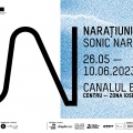 NARAȚIUNI SONORE / SONIC NARRATIVES 2023