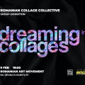 Prima comunitate a artiștilor români de colaje prezintă Dreaming in Collages